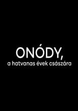 Poster de la película Onódy, a hatvanas évek császára