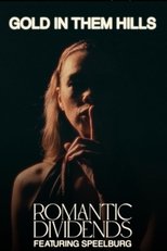 Poster de la película Romantic Dividends: Gold in Them Hills feat. Speelburg