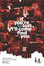 Poster de la película If You're Lost I'll Come Find You