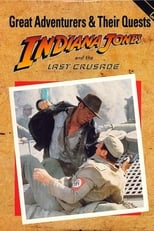 Poster de la película Great Adventurers & Their Quests: Indiana Jones and the Last Crusade