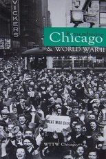 Poster de la película Remembering Chicago & World War II