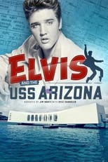 Poster de la película Elvis and the USS Arizona
