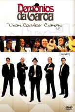 Poster de la película Demônios da Garoa: Vem Cantar Comigo