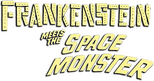 Logo Frankenstein Meets the Spacemonster