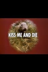 Poster de la película Kiss Me and Die