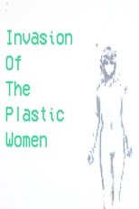 Poster de la película Invasion Of The Plastic Women