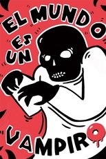 Poster de la película El mundo es un vampiro