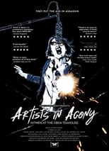 Poster de la película Artists In Agony: Hitmen at the Coda Teahouse