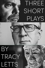 Poster de la película Three Short Plays by Tracy Letts