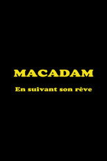 Poster de la película Macadam: En suivant son rêve