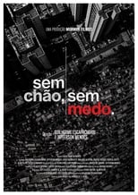 Poster de la película Sem Chão, Sem Medo