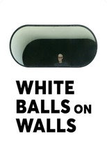 Poster de la película White Balls on Walls