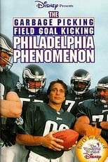 Poster de la película The Garbage Picking Field Goal Kicking Philadelphia Phenomenon