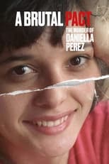 Poster de la serie A Brutal Pact: The Murder of Daniella Perez