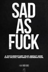 Poster de la película Sad As F*ck