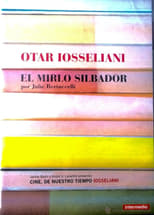 Poster de la película Otar Iosseliani, le merle siffleur