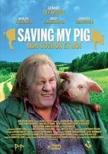 Poster de la película Saving My Pig