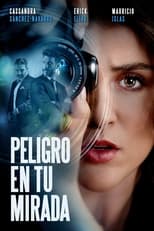 Poster de la película Peligro en tu mirada