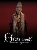 Poster de la película Siate pronti - Le chiavi di Papa Celestino V