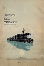 Poster de la película Sueño con trenes