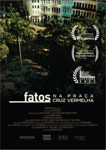 Poster de la película Fatos na Praça Cruz Vermelha