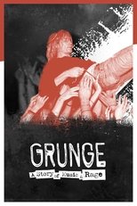 Poster de la película Grunge: A Story of Music and Rage
