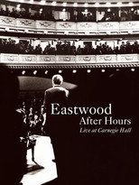 Poster de la película Eastwood After Hours: Live at Carnegie Hall