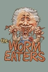 Poster de la película The Worm Eaters