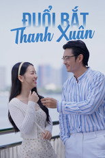 Poster de la serie Đuổi Bắt Thanh Xuân