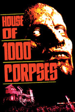 Poster de la película House of 1000 Corpses