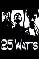 Poster de la película 25 Watts