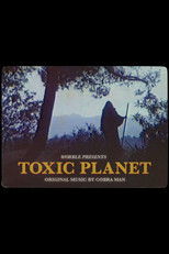 Poster de la película Toxic Planet