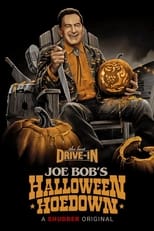 The Last Drive-In: Joe Bob\'s Halloween Hoedown