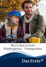 Poster de la película Das Leben ist kein Kindergarten – Umzugschaos