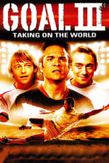 Poster de la película Goal! III : Taking On The World