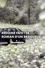 Poster de la película Rédoine Faïd : le roman d'un braqueur