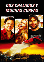 Poster de la película Dos chalados y muchas curvas