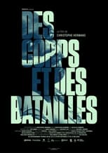 Poster de la película Des corps et des batailles