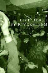 Poster de la película A Live Debut by Riversleem