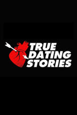 Poster de la serie True Dating Stories