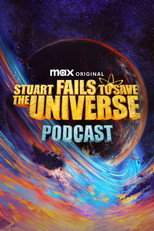 Poster de la serie Stuart Fails to Save the Universe Podcast
