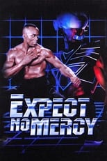 Poster de la película Expect No Mercy