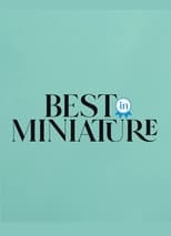 Poster de la serie Best In Miniature