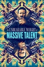 Poster de la película The Unbearable Weight of Massive Talent