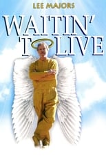 Poster de la película Waitin' to Live