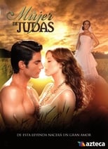 Poster de la serie La Mujer de Judas