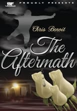Poster de la película Chris Benoit: The Aftermath