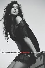 Poster de la película Christina Aguilera: Stripped - Live in the U.K.