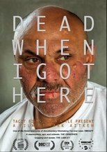 Poster de la película Dead When I Got Here