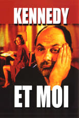 Poster de la película Kennedy et moi